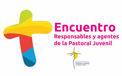 Encuentro Responsables y Agentes de la Pastoral Juvenil